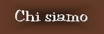 S-Chi siamo